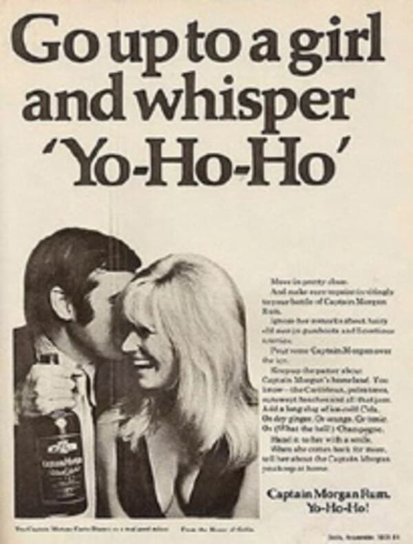 Vintage ad: Captain Morgan 路 Yo-Ho-Ho. Implied sexual outcome from a consumer product.