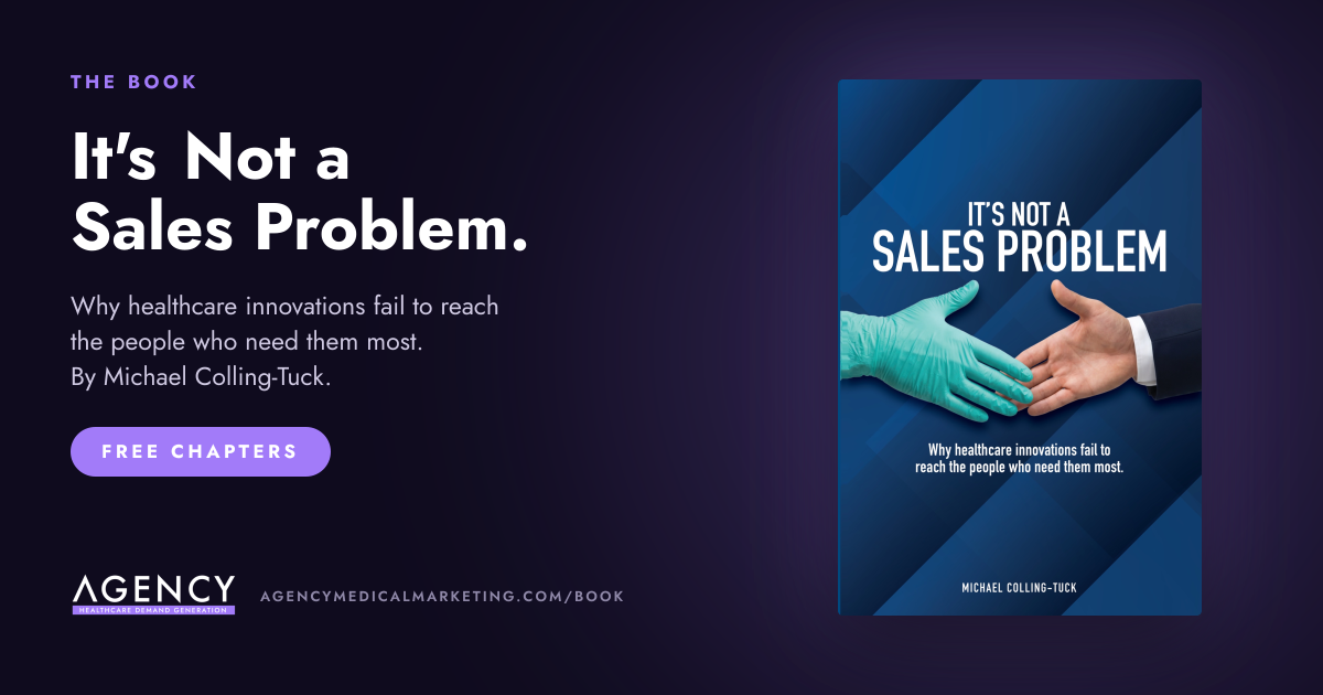 It's Not a Sales Problem, the book by Michael Colling-Tuck.