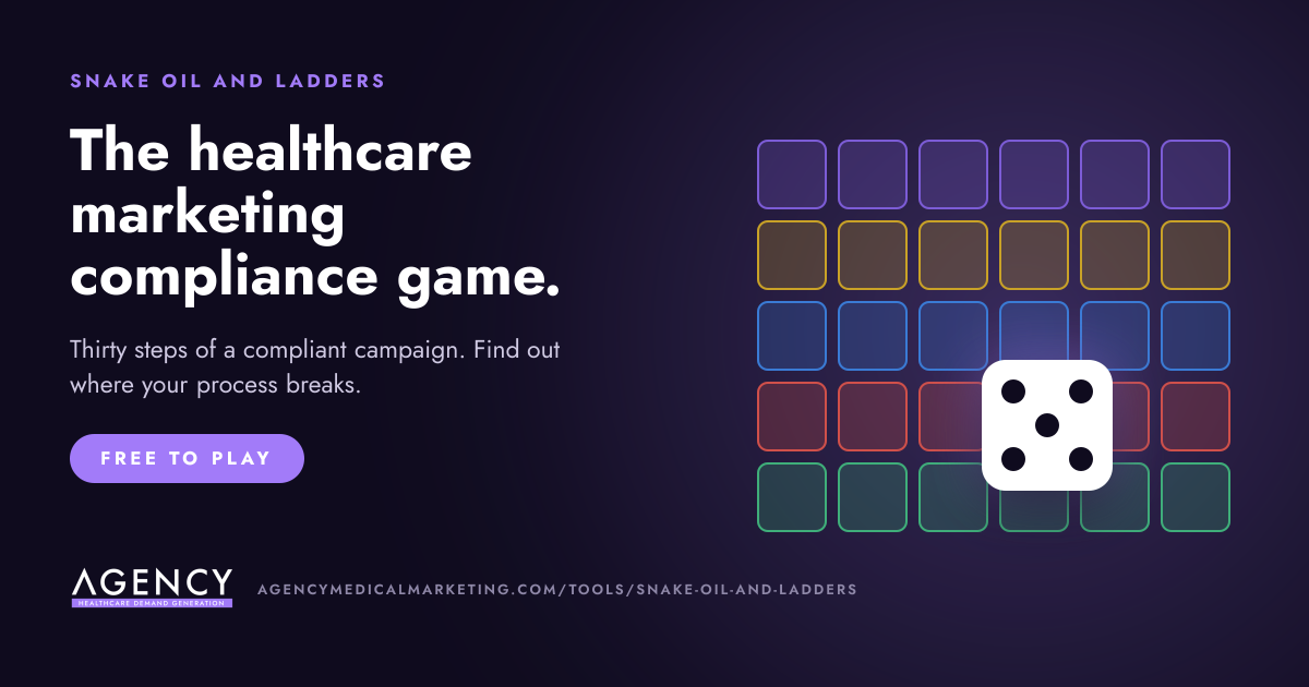 Snake Oil and Ladders. The healthcare marketing compliance game.